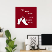 Wir reden hier mit unseren Händen Poster (Heimbüro)
