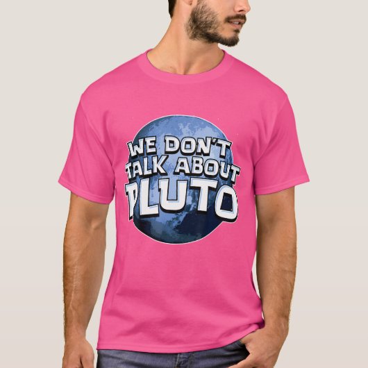 Wir reden nicht über Pluto Shirt Funny Space Plane (Vorderseite)