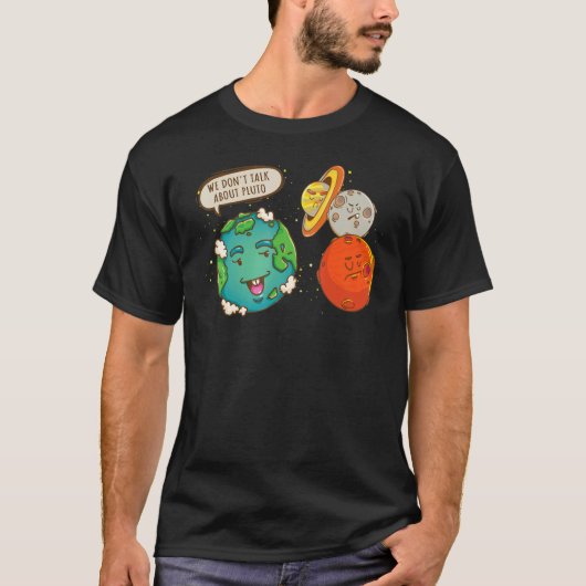 Wir reden nicht über Pluto Space Graphic T-Shirt (Vorderseite)