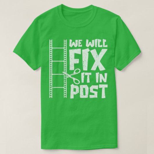 Wir reparieren es im Post Cutter Video Editor Film T-Shirt (Design vorne)
