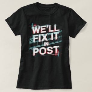 Wir reparieren es im Post - Film Editor, Filmprodu T-Shirt