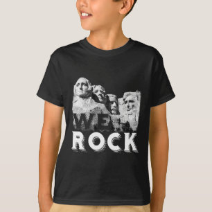 Wir Rock Mount Rushmore Präsidenten Skulptur Funny T-Shirt