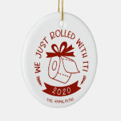 Wir rollten gerade mit dem sonnigen Weihnachtsgebä Keramik Ornament (Rechts)