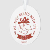 Wir rollten gerade mit ihm lustige Weihnachten aus Ornament (Vorderseite)