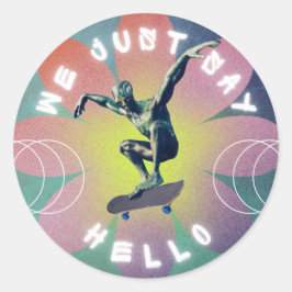Wir sagen einfach Hallo Runder Aufkleber