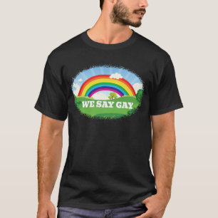 Wir sagen Gay Pride Parade Rainbow Florida T-Shirt