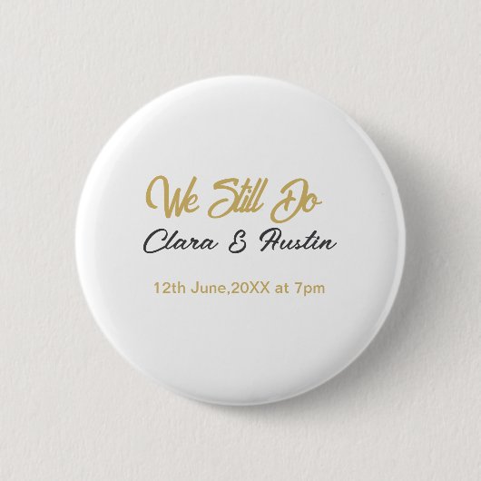 Wir sagen immer noch Partner Name Datum Champagner Button (Vorderseite)