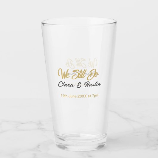 Wir sagen immer noch Partner Name Datum Champagner Glas (Vorderseite)