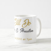 Wir sagen immer noch Partner Name Datum Champagner Kaffeetasse (VorderseiteRechts)