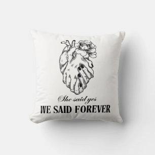 Wir sagten Forever Pillow - Paare Geschenk Kissen