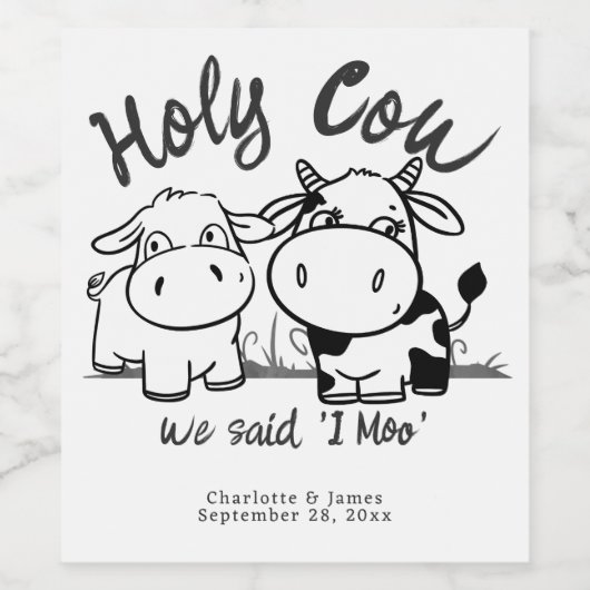 Wir sagten, ich moo lustige Kuh Thema Hochzeit Weinetikett (Einzelnes Label)