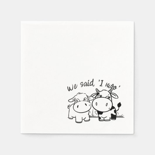 Wir sagten, ich moo Wedding Serviette (Vorderseite)