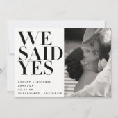 Wir sagten ja, Schwarz-weißes Foto Hochzeitsankünd Einladung (Vorderseite)