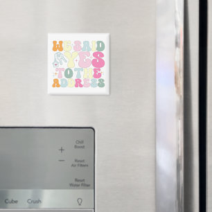 Wir sagten ja zu der Adresse Hausbesitzer Funny Gr Magnet