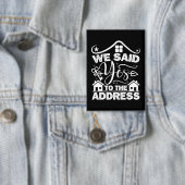 Wir sagten ja zu der Adresse neuen Hausbesitzer Fu Button (Insitu)