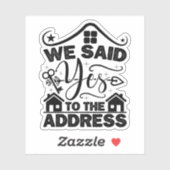 Wir sagten Ja zur aktuellen Adresshaumerwärmung Aufkleber (Blatt)