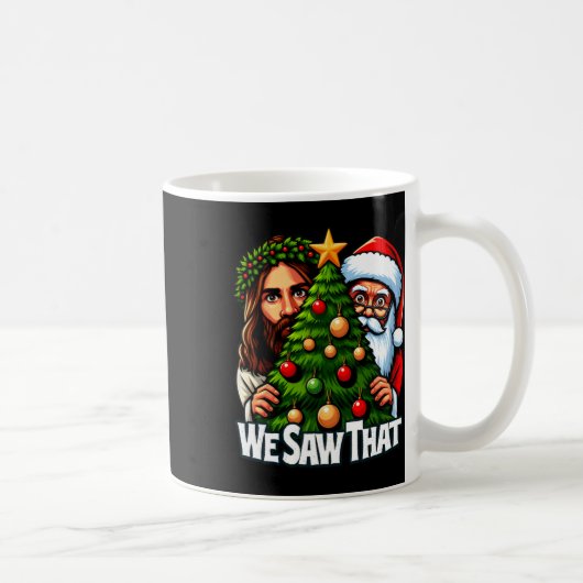 Wir sahen, dass Jesus und der Weihnachtsmann diese Kaffeetasse (Rechts)