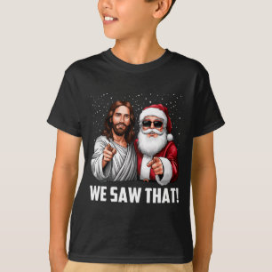 Wir sahen, dass Jesus und Santa lustiges Weihnacht T-Shirt