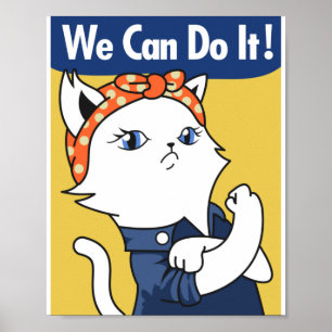 Wir schaffen das! Weißes Katze Rosie the Riveter P Poster