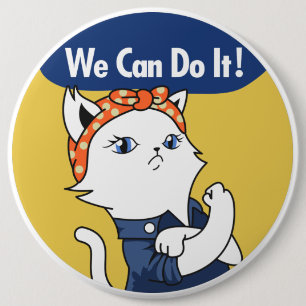 Wir schaffen es! Weißer Katze Rosie the Riveter Bu Button