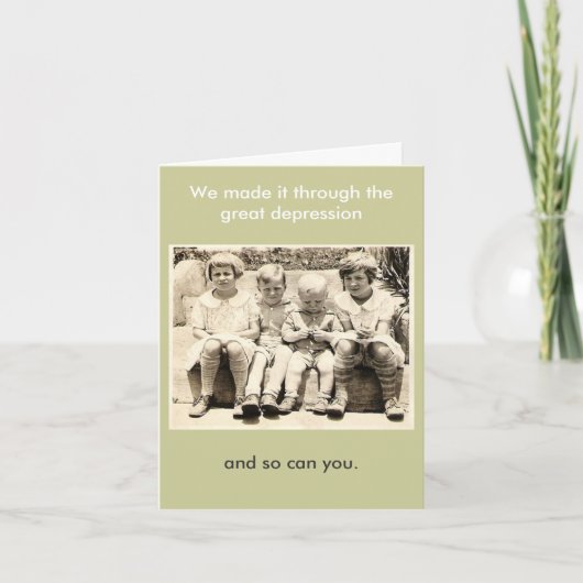 Wir schafften es durch die große Depression Karte (Vorderseite)