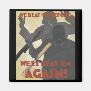 Wir schlagen mich schon mal. Wir werden mich noch  Magnet
