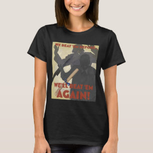 Wir schlagen mich schon mal. Wir werden mich noch  T-Shirt