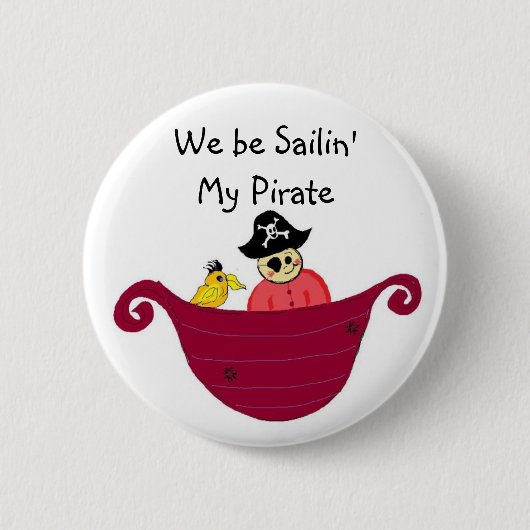 Wir segeln, mein Pirat Button (Vorderseite)