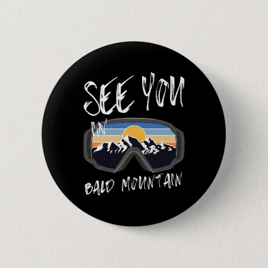 Wir sehen Sie im Bald Mountain Wanderurlaub Ski Go Button (Vorderseite)