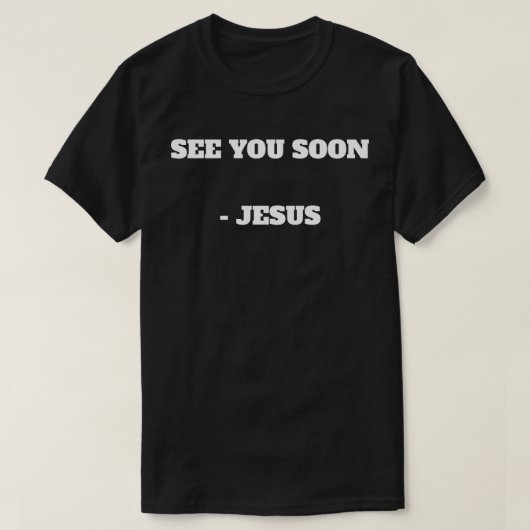 Wir sehen uns bald T-Shirt (Design vorne)