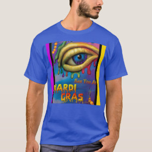 Wir sehen uns bei Mardi Gras Eye T-Shirt