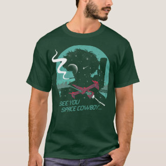 Wir sehen uns im Weltraum T-Shirt