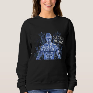 Wir sehen uns in Valhalla Norse Mythology Viking W Sweatshirt