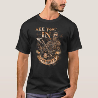 Wir sehen uns in Valhalla Viking Lothbrok Skull Ax T-Shirt