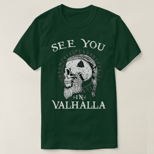 Wir sehen uns in Valhalla Viking T-Shirt (Design vorne)