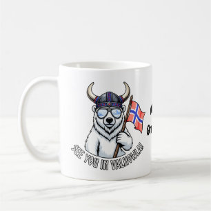 Wir sehen uns in Valhowla Lustiger Wikinger Eisbär Kaffeetasse