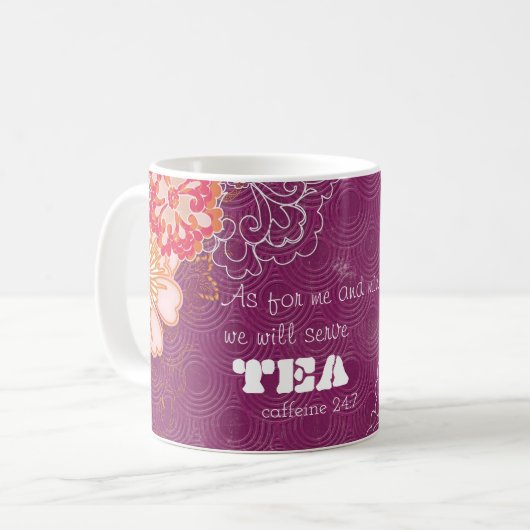 Wir servieren Teekoffein 24:7 Tasse (Vorderseite Links)