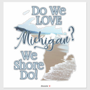 Wir Shore Do Liebe Michigan   Michigan Aufkleber