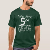Wir sind 4. Klasse Squad Lehrer Student Schule T-Shirt (Vorderseite)