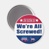 Wir sind alle abgeschirmt | Funny | Wahl 2020 Magnet (Vorderseite/Rückseite)