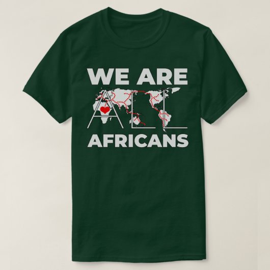 Wir sind alle Afrikaner 1 T-Shirt (Design vorne)