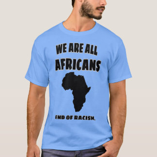 Wir sind alle Afrikaner T-Shirt