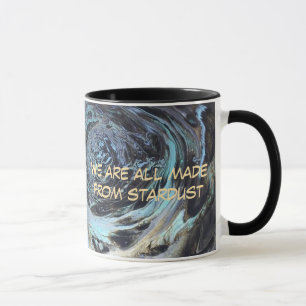Wir sind alle aus Sternenstaub gemacht Zitat Tasse