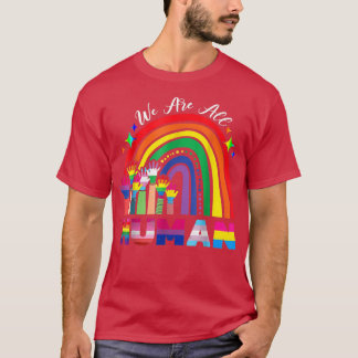 Wir sind alle der menschliche Stolz Monat Gays Fla T-Shirt