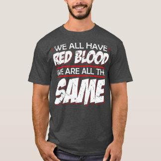 Wir sind alle die gleiche Solidarität T-Shirt