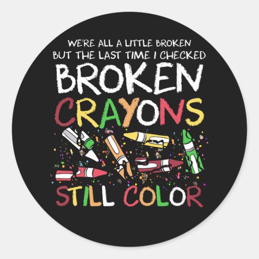 Wir sind alle ein bisschen kaputt, aber das letzte runder aufkleber (Vorderseite)