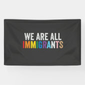 Wir sind alle Einwanderer LGBT-Regenbogen-Alliiert Banner (Horizontal)