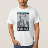 Wir sind alle Fauci T-Shirt (Vorderseite)