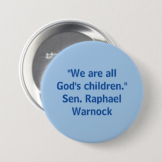 Wir sind alle Gottes Kinder - Raphael Warnock Button (Vorne & Hinten)