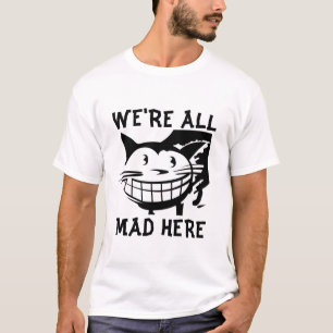 Wir sind alle hier, Katzen-T - Shirts wütend